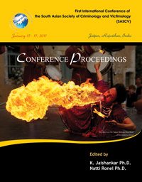 Jaishankar, K., & Ronel, N. (Eds.) (2011). Proceedings of the First International Conference of the South Asian Society of Criminology and Victimology (SASCV). Tirunelveli: SASCV and Department of Criminology and Criminal Justice, Manonmaniam Sundaranar University. ISBN 978-81-906687-4-3.